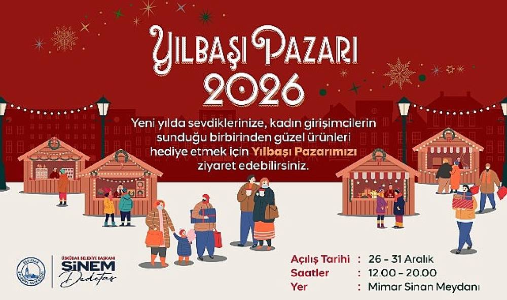 &ldquo;Yılbaşı Pazarı 2026" &Uuml;sk&uuml;dar'da Başlıyor