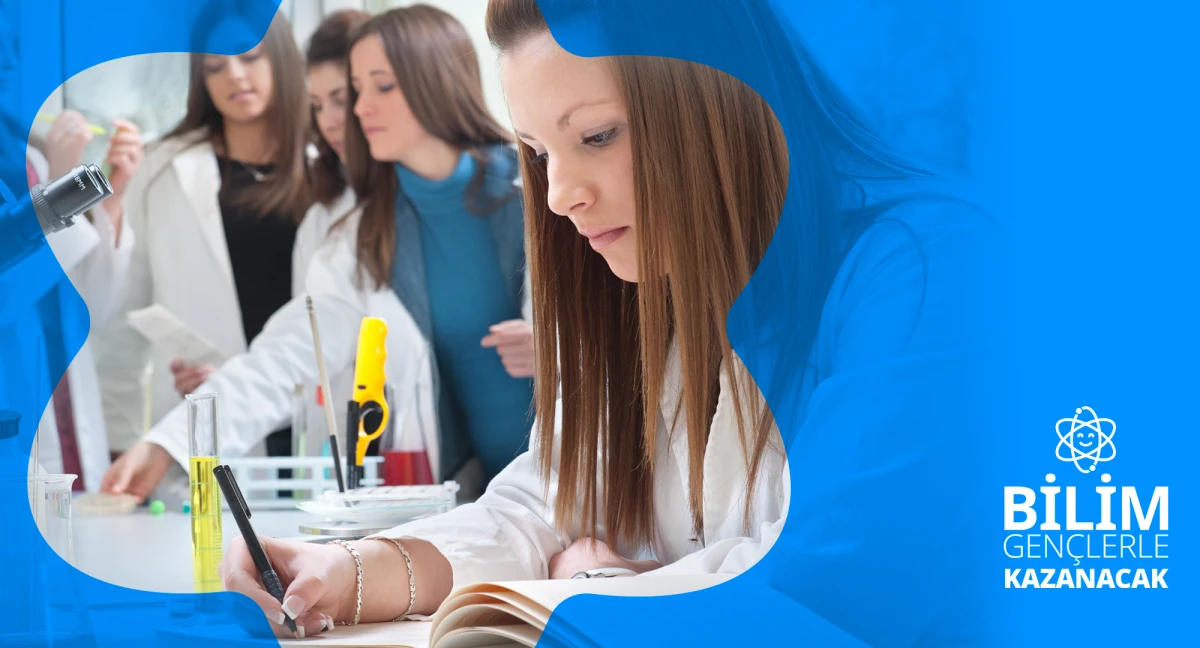 Bilim Gen&ccedil;lerle Kazanacak Projesi